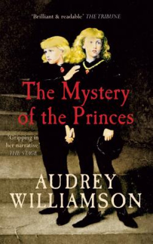 Книга Mystery of the Princes Audrey Williamson