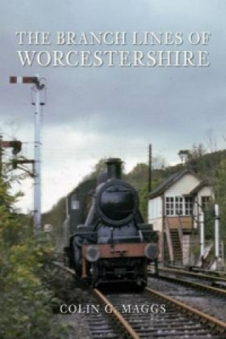 Carte Branch Lines of Worcestershire Colin G Maggs