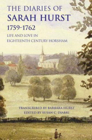 Könyv Diaries of Sarah Hurst 1759-1762 Sarah Hurst