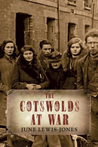 Carte Cotswolds at War June Lewis Jones