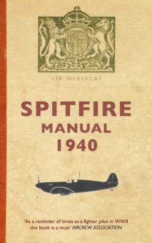 Kniha Spitfire Manual 1940 Dilip Sarkar