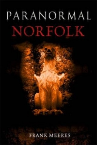 Carte Paranormal Norfolk Frank Meeres