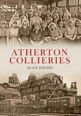 Carte Atherton Collieries Alan Davies