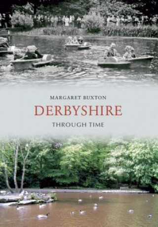 Carte Derbyshire Through Time Margaret Buxton-Doyle