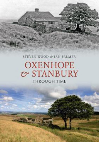 Kniha Oxenhope and Stanbury Through Time Steven Wood