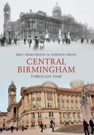 Książka Central Birmingham Through Time Eric Armstrong