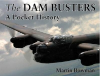 Knjiga Dam Busters Martin Bowman