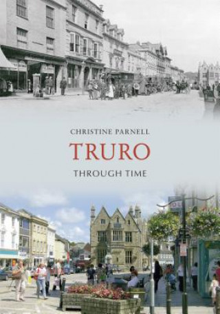 Książka Truro Through Time Christine Parnell