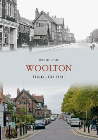 Könyv Woolton Through Time David Paul