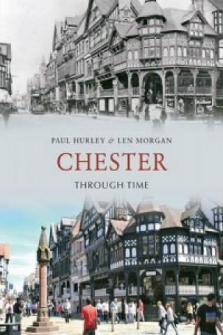 Book Chester Through Time Paul Hurley