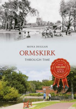 Книга Ormskirk Through Time Mona Duggan