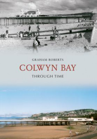 Könyv Colwyn Bay Through Time Graham Roberts