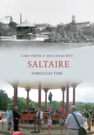 Knjiga Saltaire Through Time Gary Firth