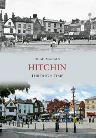 Knjiga Hitchin Through Time Hugh Madgin