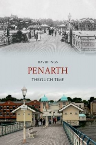 Kniha Penarth Through Time David Ings