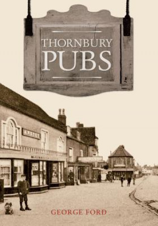 Книга Thornbury Pubs George Ford