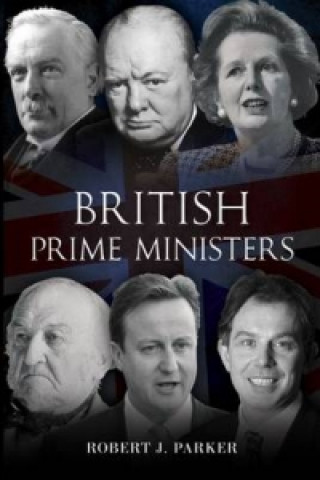 Kniha British Prime Ministers Robert Parker