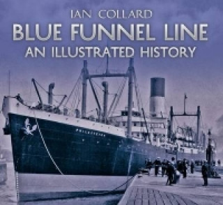 Kniha Blue Funnel Line Ian Collard