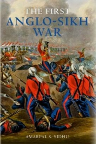 Книга First Anglo-Sikh War Amarpal Sidhu