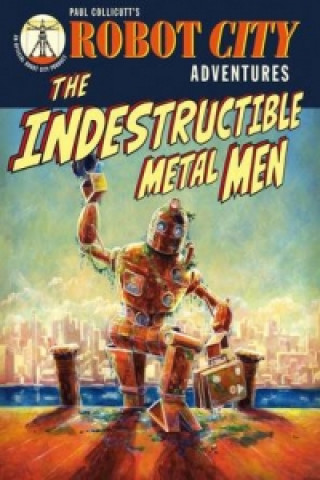 Carte Robot City Indestructible Metal M Paul Collicutt