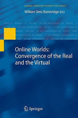 Carte Online Worlds: Convergence of the Real and the Virtual William Sims Bainbridge