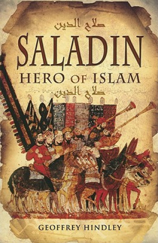 Книга Saladin: Hero of Islam Geoffrey Hindley