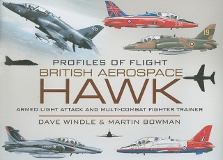 Carte Profiles of Flight: British Aerospace Hawk Dave Windle