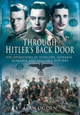 Kniha Through Hitler's Back Door Alan Ogden