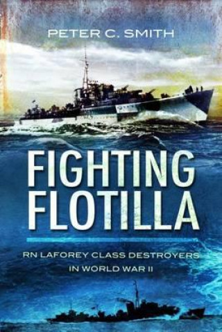 Книга Fighting Flotilla Peter C. Smith