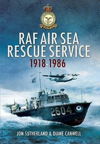 Kniha Raf Air Sea Rescue Service 1918-1986 Jon Sutherland