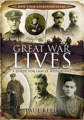 Книга Great War Lives Paul Reed