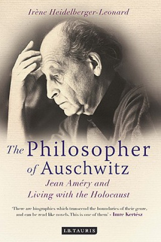 Knjiga Philosopher of Auschwitz Irene Heidelberger-Leonard
