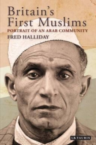 Book Britain's First Muslims Fred Halliday