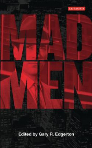 Könyv Mad Men Gary R Edgerton