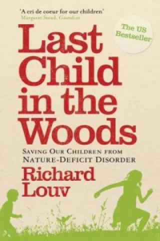 Könyv Last Child in the Woods Richard Louv