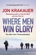 Könyv Where Men Win Glory Jon Krakauer