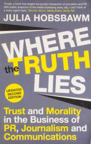 Buch Where the Truth Lies Julia Hobsbawm