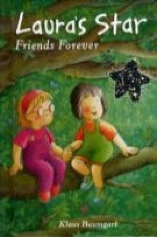 Kniha Laura's Star Friends Forever Klaus Baumgart