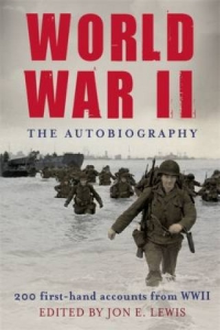 Kniha World War II: The Autobiography Jon E. Lewis