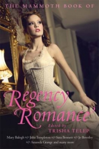 Kniha Mammoth Book of Regency Romance Trisha Telep