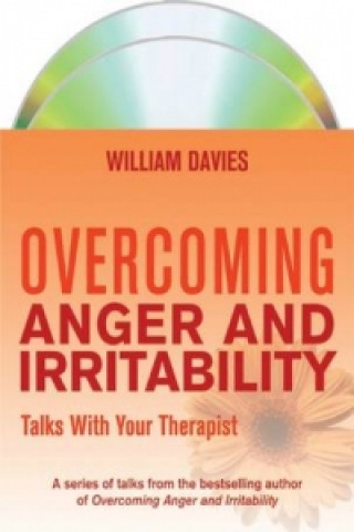 Audio Overcoming Anger and Irritability: Talks With Your Therapist William Davies