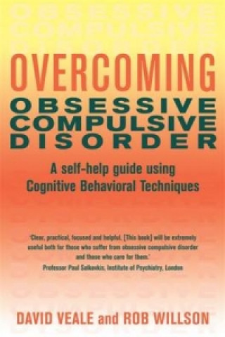 Carte Overcoming Obsessive Compulsive Disorder David Veale