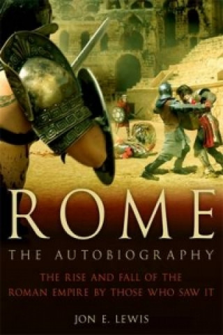 Knjiga Rome: The Autobiography Jon E. Lewis