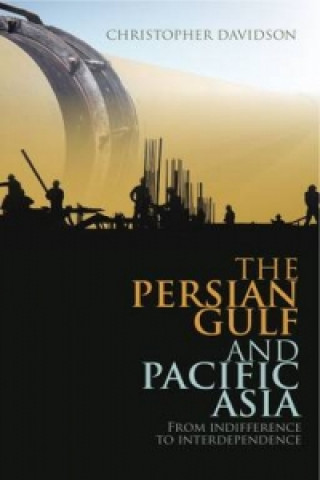 Kniha Persian Gulf and Pacific Asia Christopher Davidson