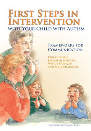 Könyv First Steps in Intervention with Your Child with Autism Phil Christie