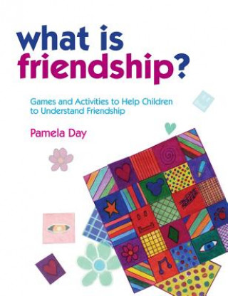 Книга What is Friendship? Pamela Day