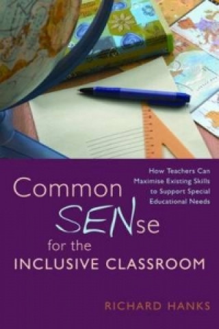 Buch Common SENse for the Inclusive Classroom Richard Hanks