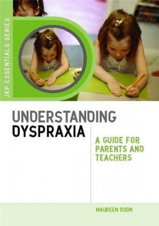 Book Understanding Dyspraxia Maureen Boon