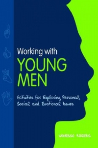 Könyv Working with Young Men Vanessa Rogers