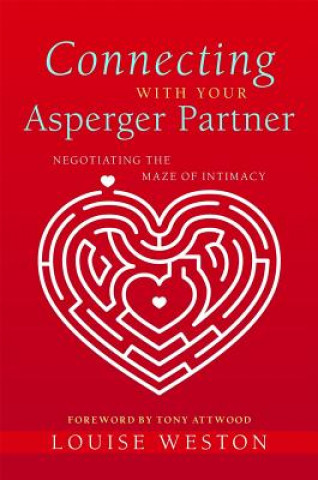 Книга Connecting With Your Asperger Partner Louise Weston